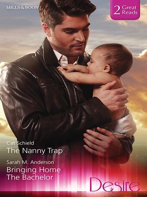 cover image of The Nanny Trap/Bringing Home the Bachelor